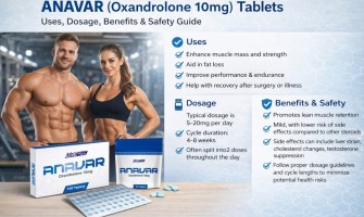 Anavar (Oxandrolone 10mg) Tablets – Uses, Dosage, Benefits & Safety Guide