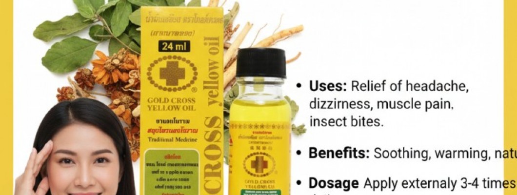 Gold Cross Yellow Oil 24 ml – Uses, Benefits, Dosage and Side Effects