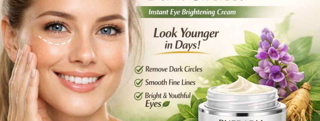 Pueraria Wrinkle Fighting Eye Contour: A Simple Fix for Fine Lines, Dark Circles & Tired Eyes